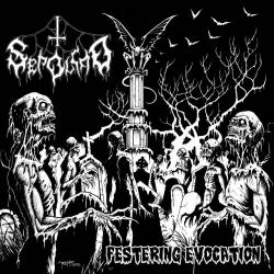 Sepolcro : Festering Evocation Sepolcro : Festering Evocation